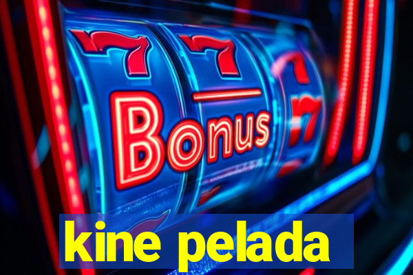 kine pelada